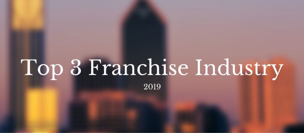 Top 3 franchise Industry 2019